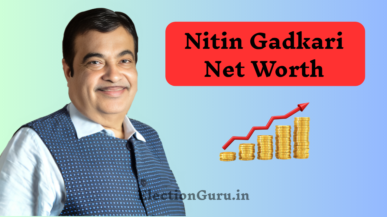 Nitin Gadkari Net Worth